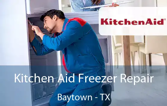  Kitchen Aid Freezer Repair Baytown - TX