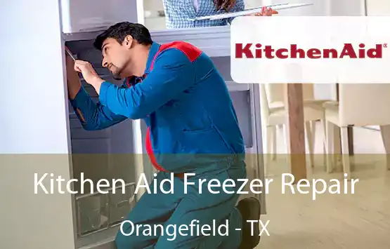  Kitchen Aid Freezer Repair Orangefield - TX