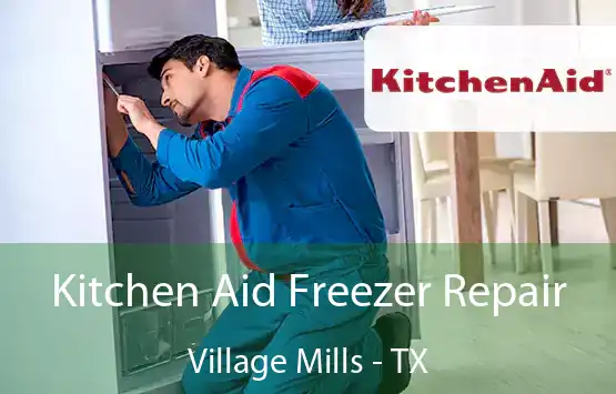  Kitchen Aid Freezer Repair Village Mills - TX