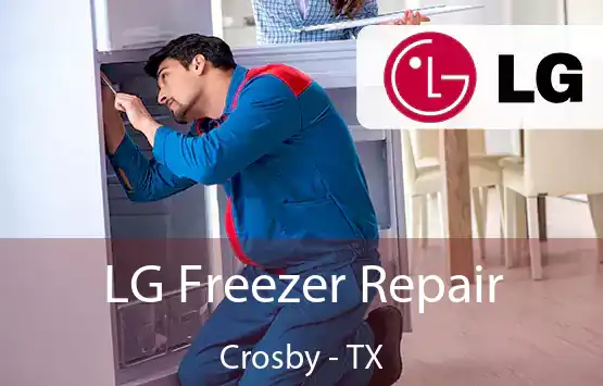  LG Freezer Repair Crosby - TX