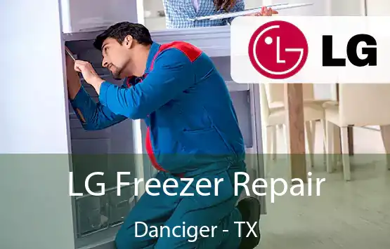  LG Freezer Repair Danciger - TX