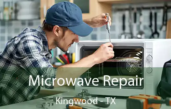  Microwave Repair Kingwood - TX