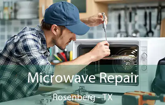  Microwave Repair Rosenberg - TX