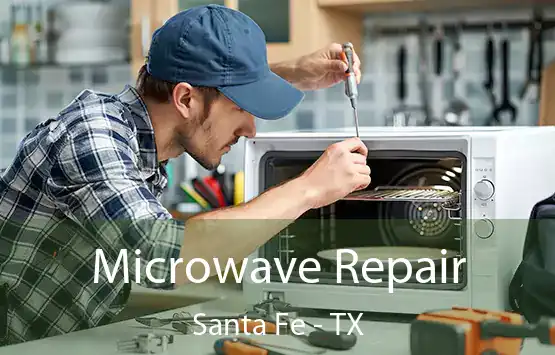  Microwave Repair Santa Fe - TX