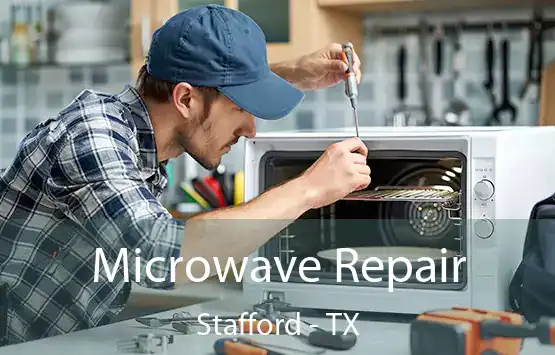  Microwave Repair Stafford - TX