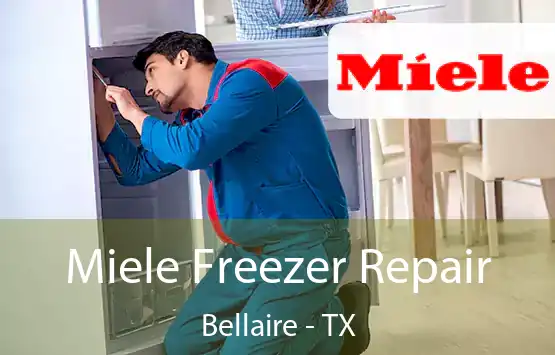  Miele Freezer Repair Bellaire - TX