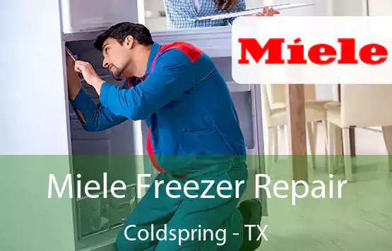 Miele Freezer Repair Coldspring - TX