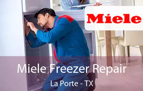  Miele Freezer Repair La Porte - TX