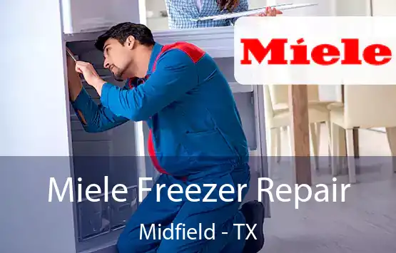  Miele Freezer Repair Midfield - TX