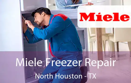  Miele Freezer Repair North Houston - TX