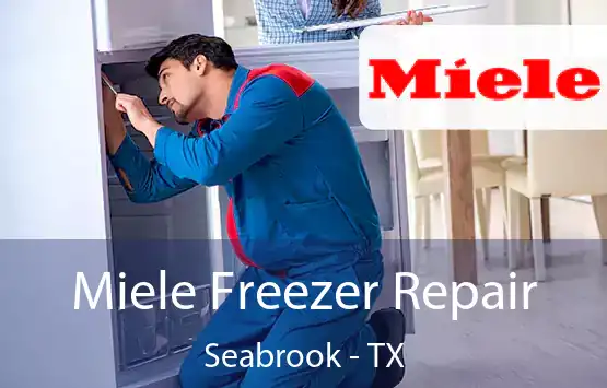  Miele Freezer Repair Seabrook - TX