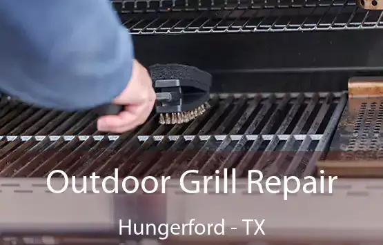  Outdoor Grill Repair Hungerford - TX