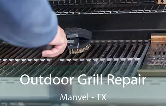  Outdoor Grill Repair Manvel - TX