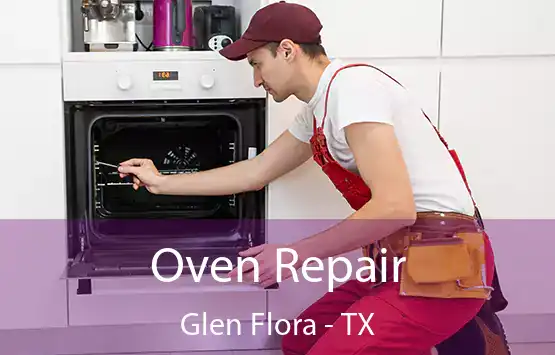  Oven Repair Glen Flora - TX