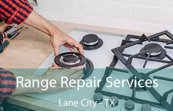  Range Repair Services Lane City - TX