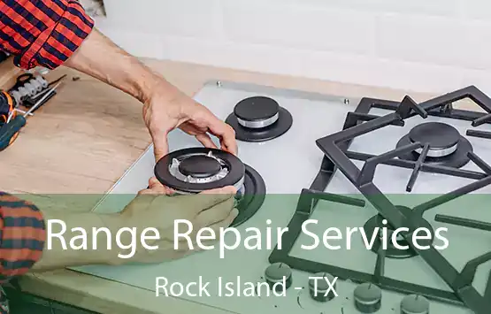  Range Repair Services Rock Island - TX