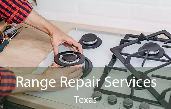  Range Repair Services Texas