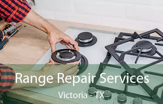  Range Repair Services Victoria - TX