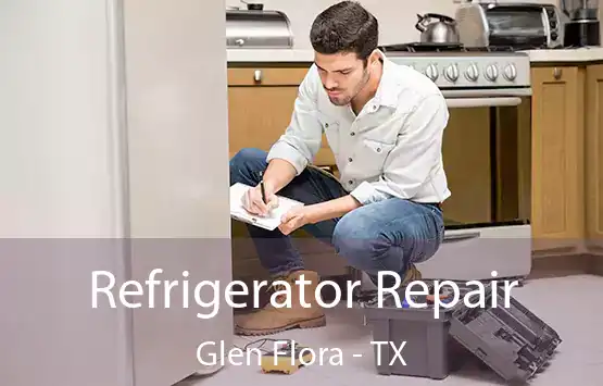  Refrigerator Repair Glen Flora - TX