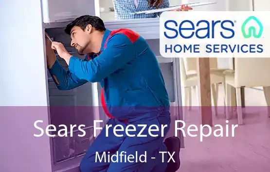  Sears Freezer Repair Midfield - TX
