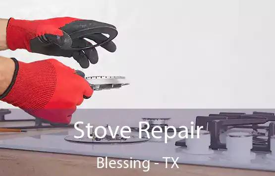  Stove Repair Blessing - TX