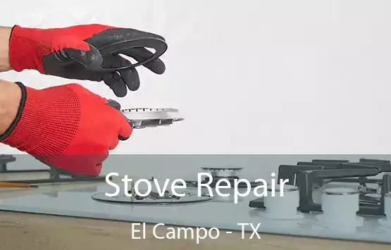  Stove Repair El Campo - TX