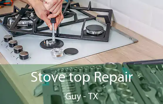  Stove top Repair Guy - TX