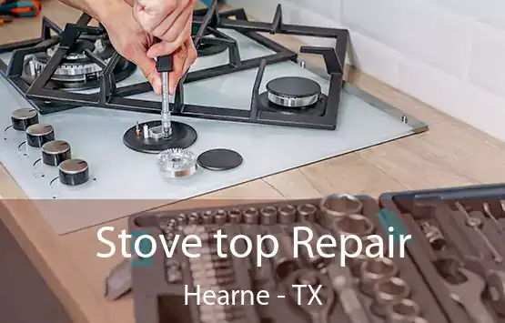  Stove top Repair Hearne - TX