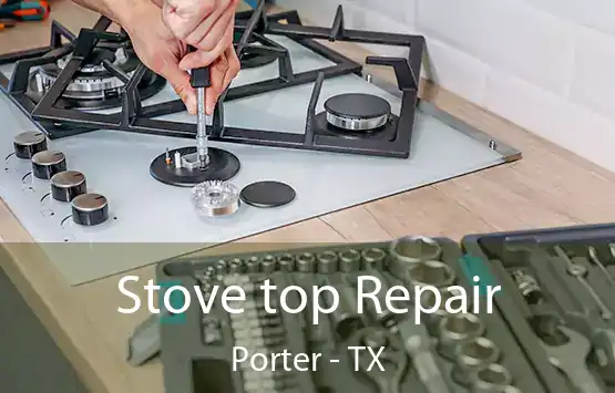  Stove top Repair Porter - TX
