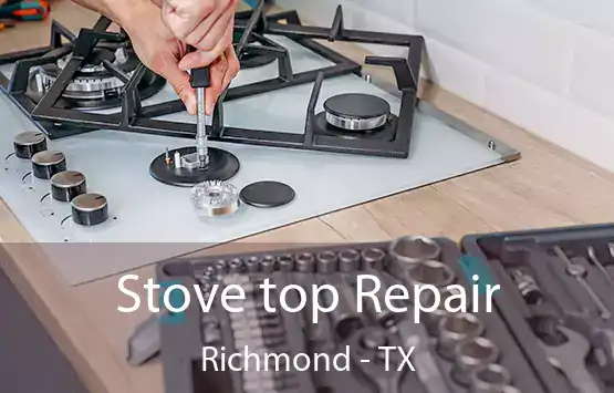  Stove top Repair Richmond - TX