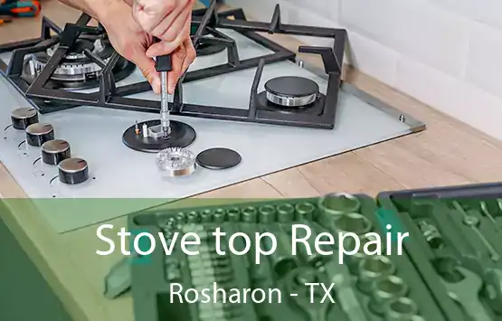  Stove top Repair Rosharon - TX