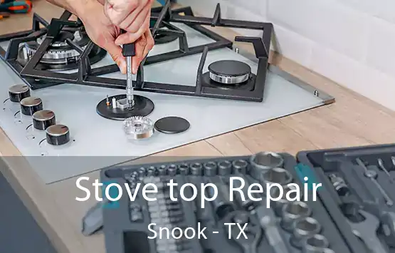  Stove top Repair Snook - TX