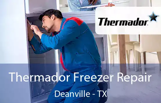  Thermador Freezer Repair Deanville - TX