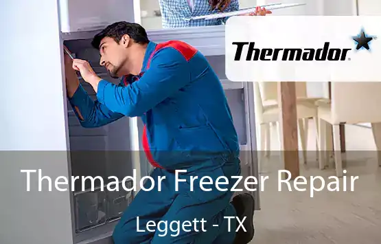  Thermador Freezer Repair Leggett - TX