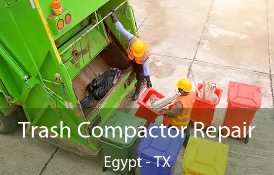  Trash Compactor Repair Egypt - TX