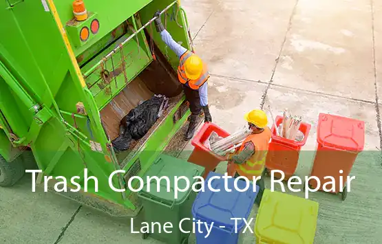  Trash Compactor Repair Lane City - TX