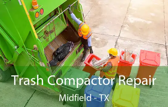  Trash Compactor Repair Midfield - TX