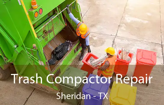  Trash Compactor Repair Sheridan - TX