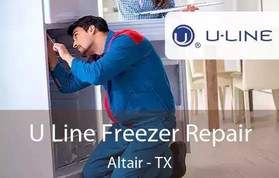  U Line Freezer Repair Altair - TX