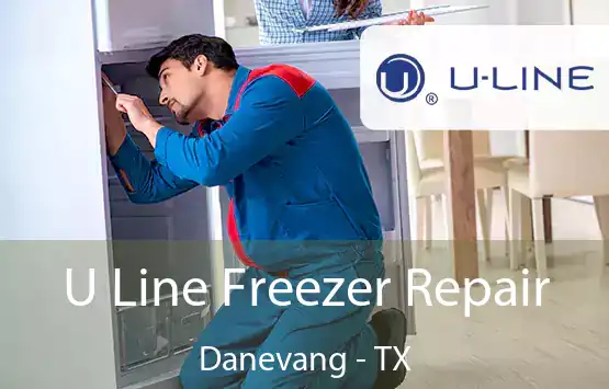  U Line Freezer Repair Danevang - TX