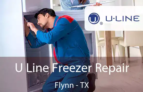  U Line Freezer Repair Flynn - TX