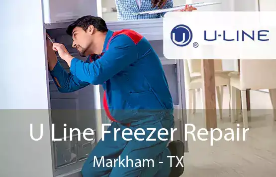  U Line Freezer Repair Markham - TX