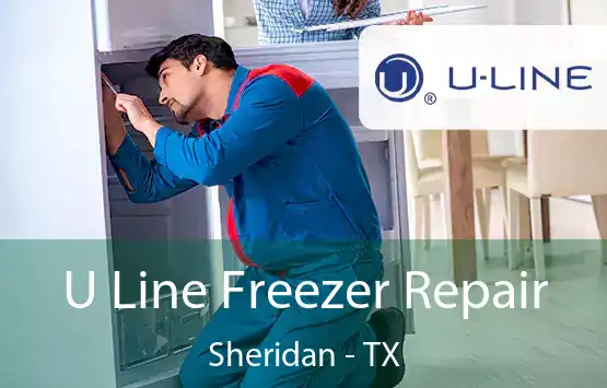  U Line Freezer Repair Sheridan - TX