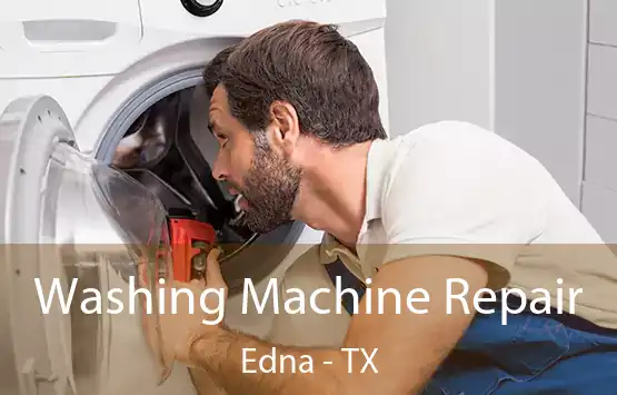  Washing Machine Repair Edna - TX