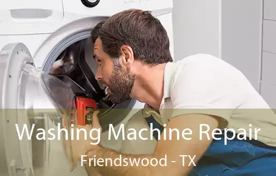  Washing Machine Repair Friendswood - TX