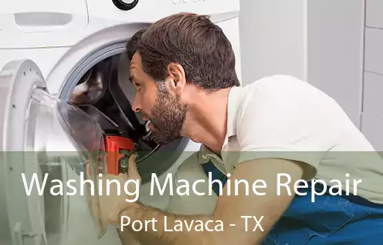 Washing Machine Repair Port Lavaca - TX