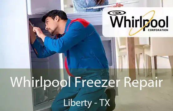  Whirlpool Freezer Repair Liberty - TX