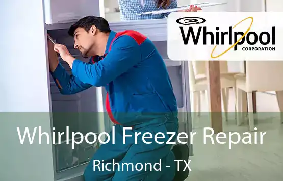  Whirlpool Freezer Repair Richmond - TX