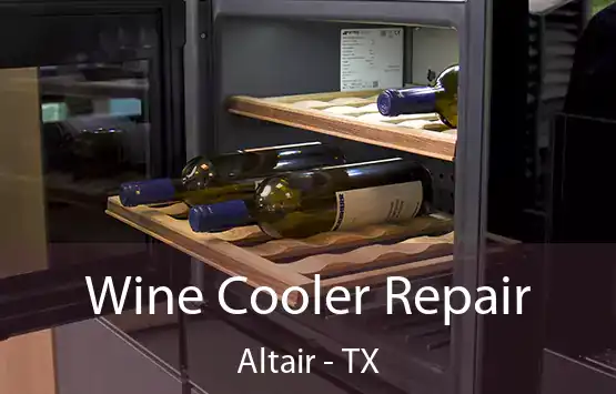  Wine Cooler Repair Altair - TX