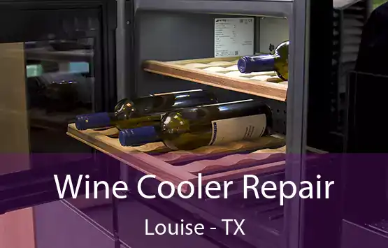  Wine Cooler Repair Louise - TX